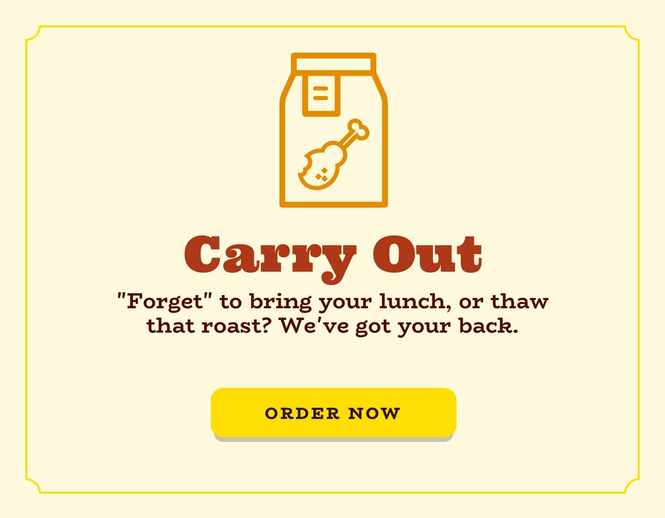 "Forget" to bring your lunch, or thaw that roast? We've got your back.
